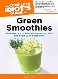 The Complete Idiot's Guide to Green Smoothies