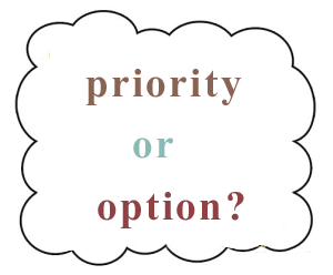 priority or option