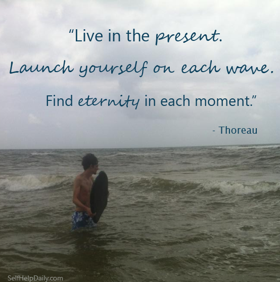 Find Eternity in Each Moment
