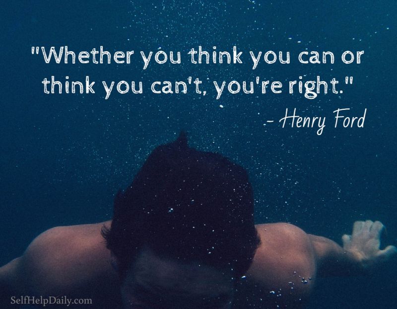 Whether You Think You Can or Think You Can't Quote by Henry Ford