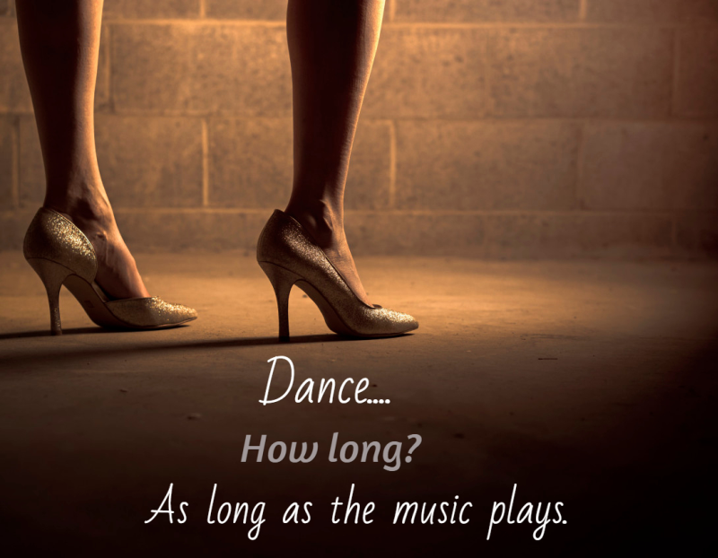 Dance as Long as the Music Plays