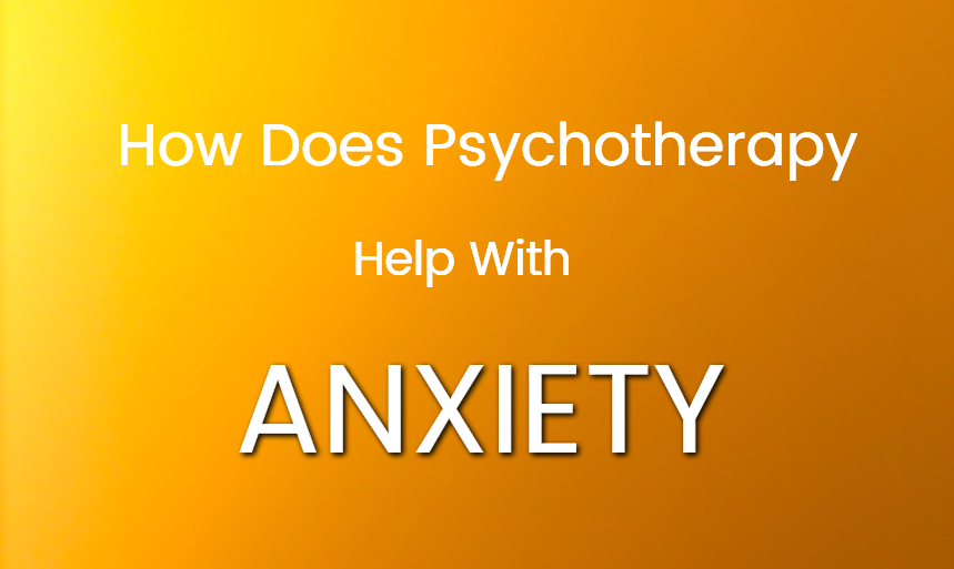 Anxiety and Psychotherapy