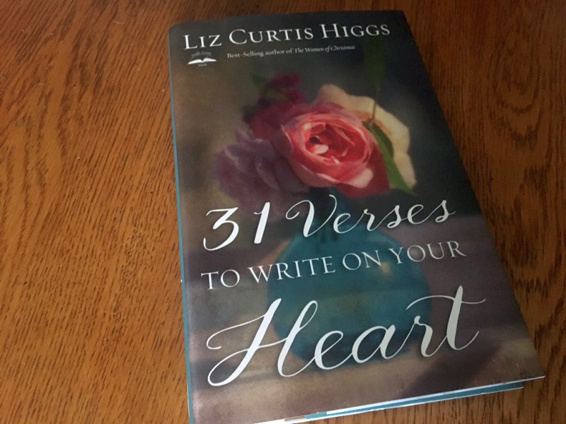31 Verses to Write on Your Heart by Liz Curtis Higgs