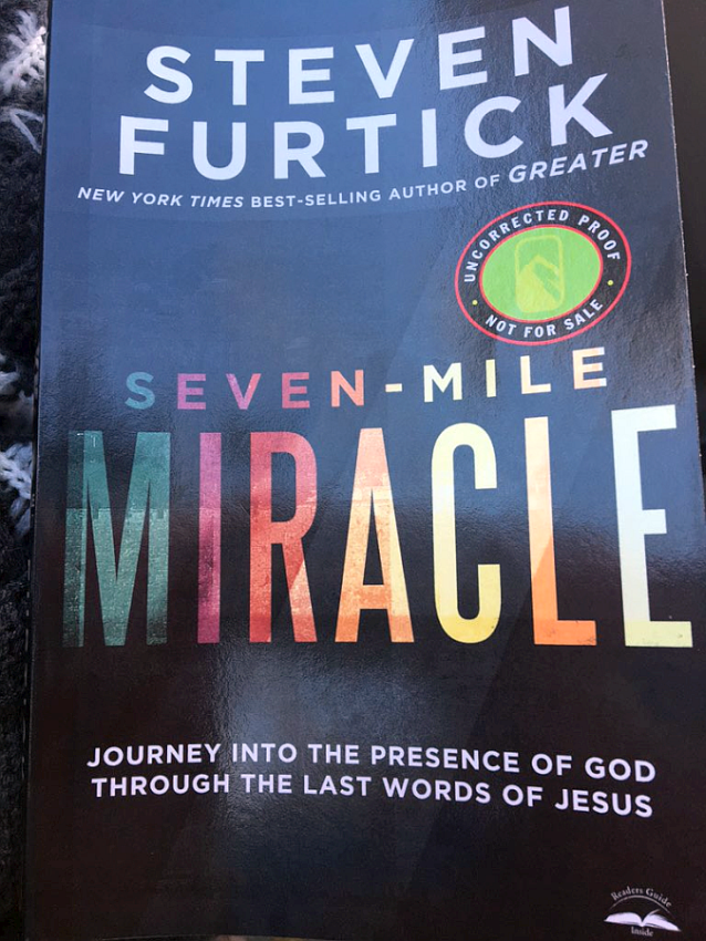 Seven Mile Miracle by Steven Furtick 